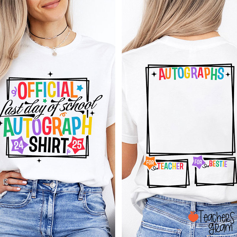 Personalized Official Last Day Of School Autograph Teacher Two Sided T-Shirt