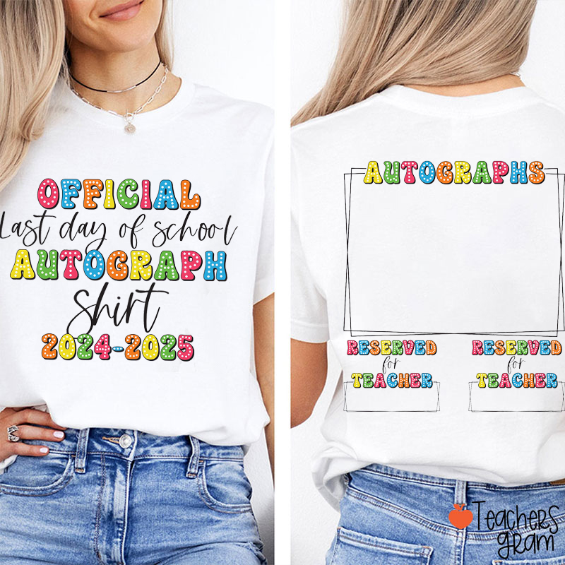 Personalized Official Last Day Of School Autograph Teacher Two Sided T-Shirt