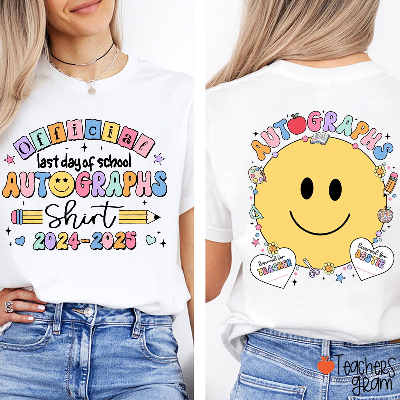 Personalized Official Last Day Of School Autographs Teacher Two Sided T-Shirt