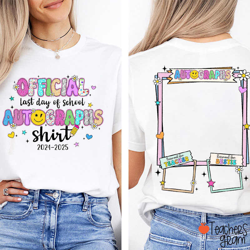 Personalized Official Last Day Of School Autographs Teacher Two Sided T-Shirt