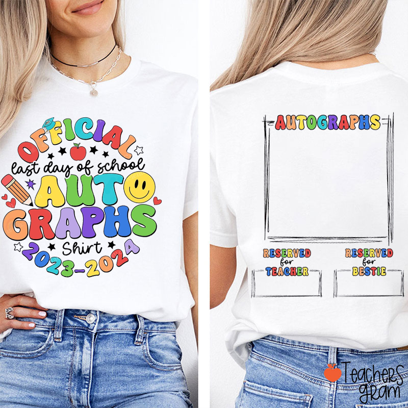 Personalized Official Last Days Of School Autographs Teacher Two Sided T-Shirt