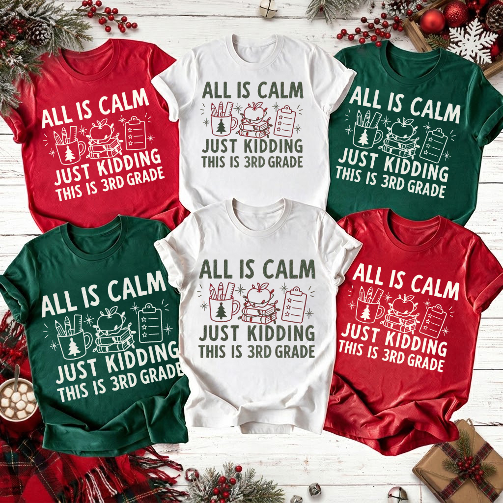 Personalized All Is Calm Just Kidding This Is Teacher T-Shirt