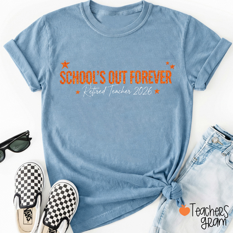 Personalized Glitter School's Out Forever Retired Teacher T-Shirt