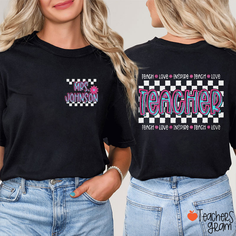 Personalized Grade And Name Checkered Teach Love Inspire Teacher Two Sided T-Shirt