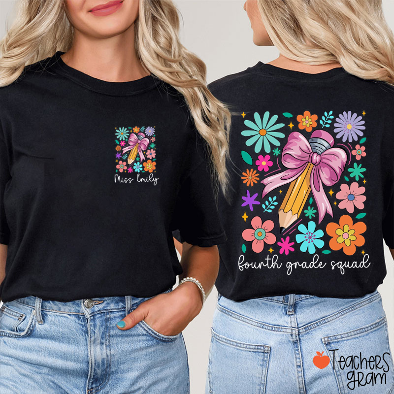 Personalized Grade And Name Flowers Pencil Bow Team Squad Teacher Two Sided T-Shirt