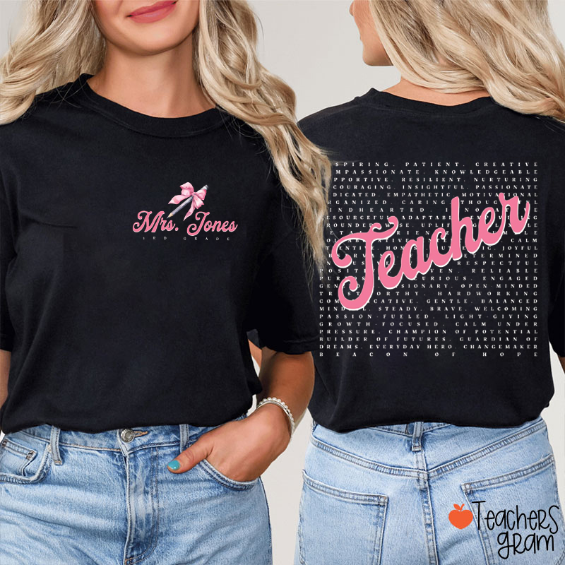 Personalized Grade And Name Pencil Bow Appreciation Teacher Two Sided T-Shirt