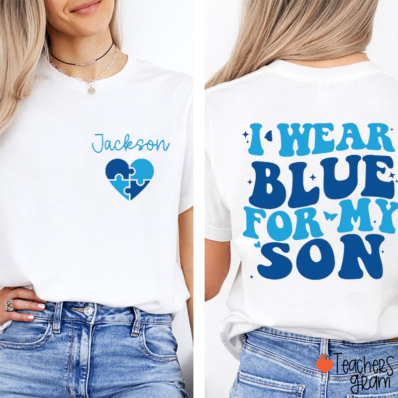Personalized I Wear Blue For Teacher Two Sided T-Shirt