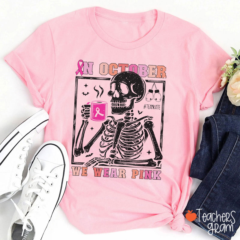 Personalized In October We Wear Pink Teacher T-Shirt