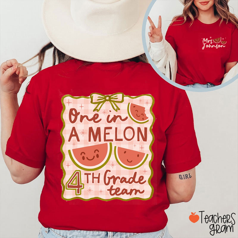 Personalized Name And Grade One In A Melon Teacher Two Sided T-Shirt