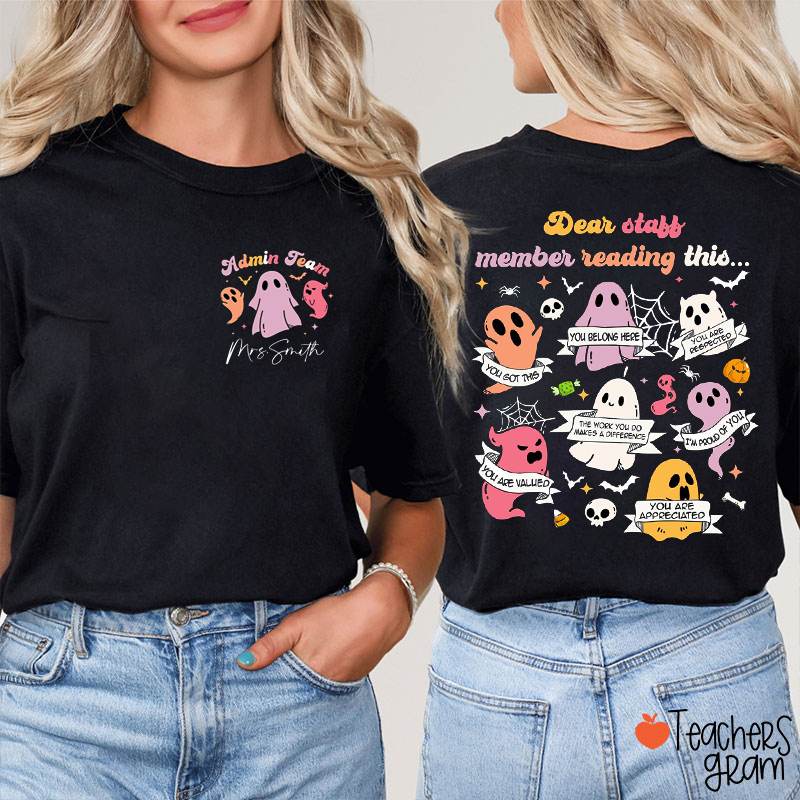 Personalized Name Dear Staff Member Reading This Teacher Two Sided T-Shirt