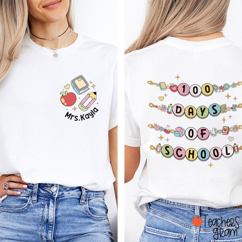 Personalized Name Happy 100 Days Of School Beaded Teacher Two Sided T-Shirt
