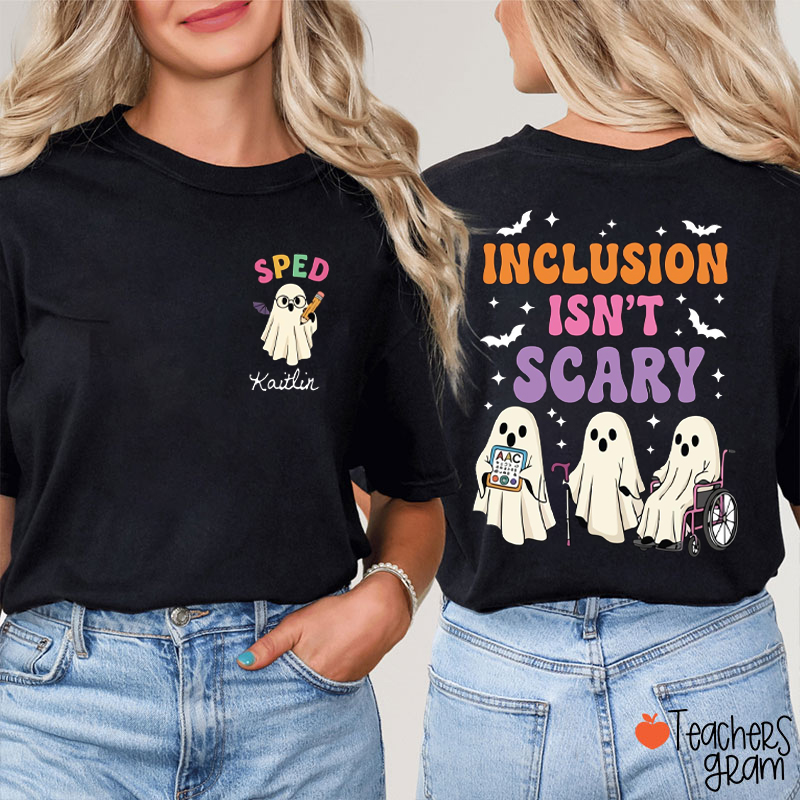 Personalized Name Inclusion Isn't Scary Teacher Two Sided T-Shirt