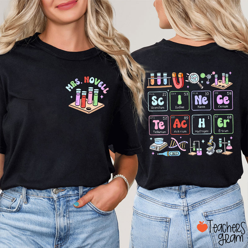 Personalized Name Periodic Table Chemistry Science Teacher Two Sided T-Shirt