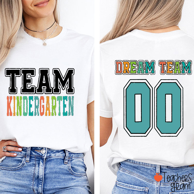Personalized Team Grade Dream Team Colorful Fonts Teacher Two Sided T-Shirt