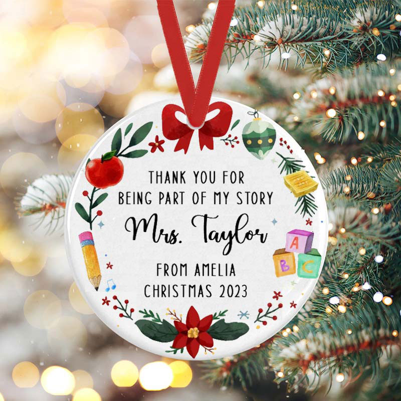 Personalized Thank You For Being Part Of My Story Teacher Ceramic Christmas Ornament