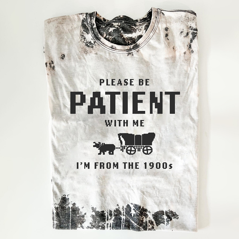 Please Be Paitient With Me History Teacher Printed T-Shirt