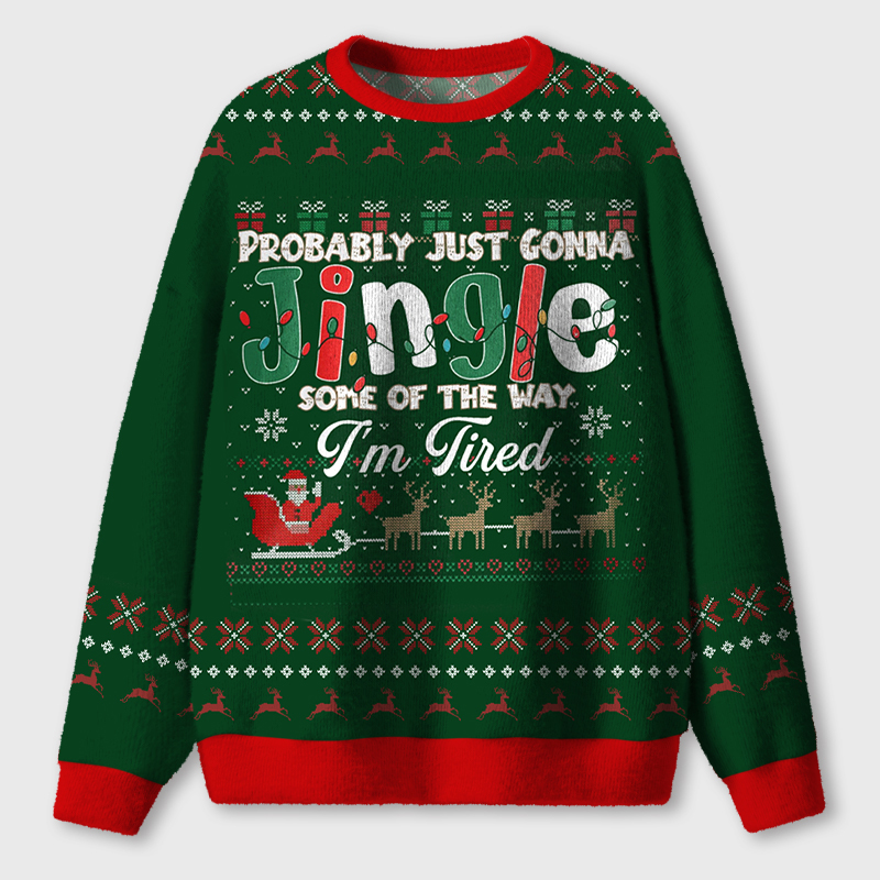 Probably Just Gonna Jingle Some Of The Way Teacher Ugly Fluffy Christmas Sweater