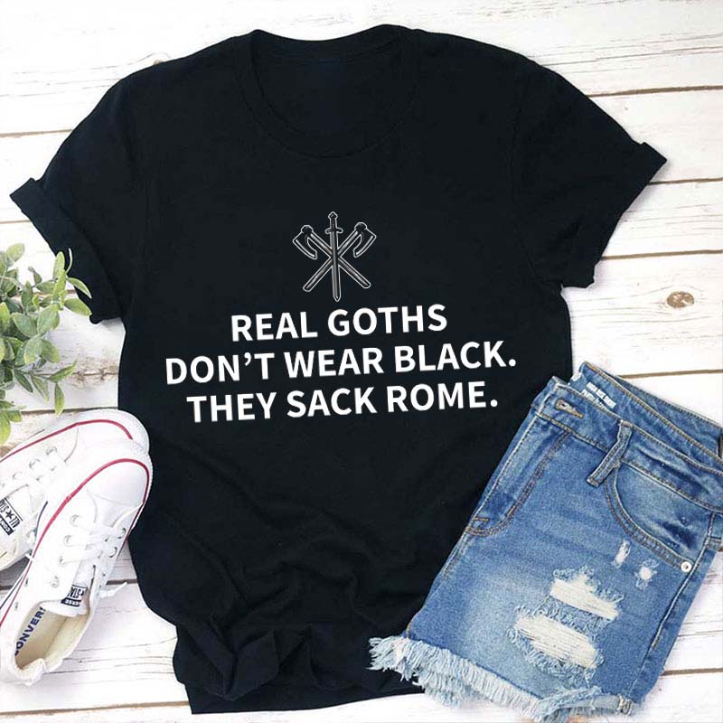Real Goths Teacher T-Shirt