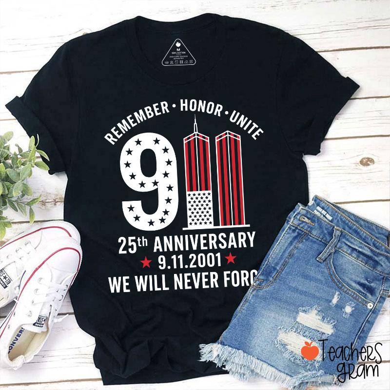 Remember Honor Unite 911 Memorial Graphic Teacher T‑Shirt