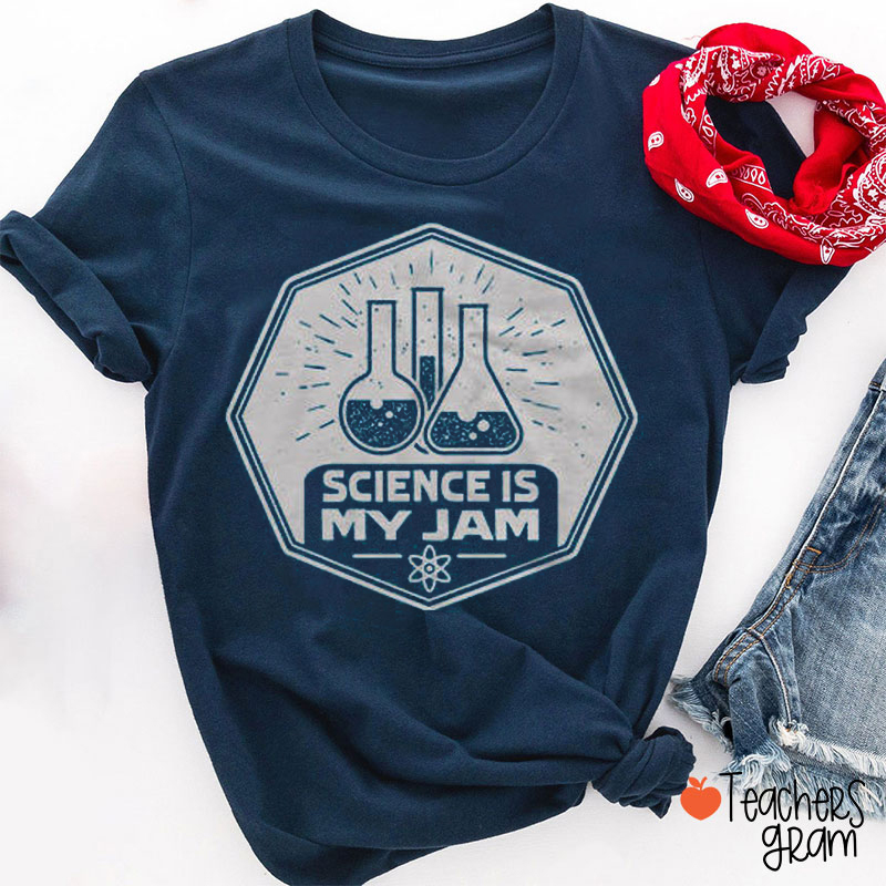 Science Is My Jam Teacher T-Shirt