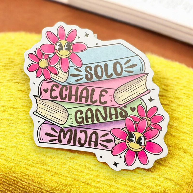 Solo Echale Ganas Mija Spanish Teacher Stickers