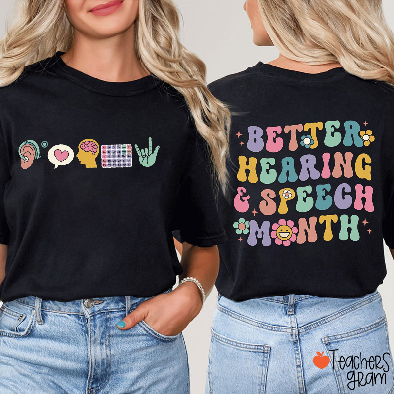 Speech Hearing Awareness Month Teacher Two Sided T-Shirt