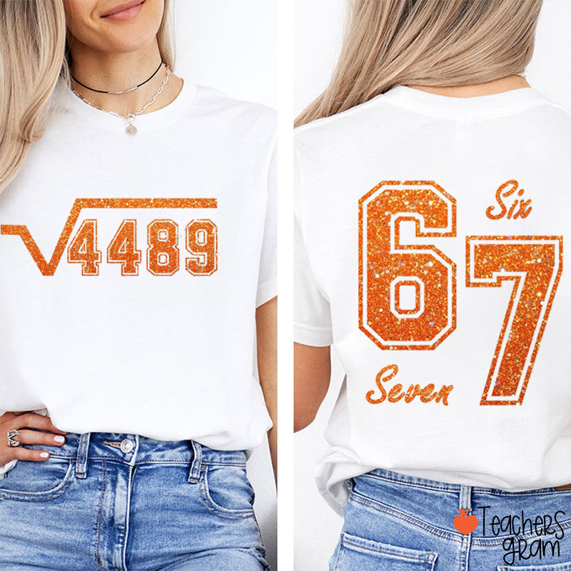 Square Root 67 Math Humor Teacher Two Sided T-Shirt