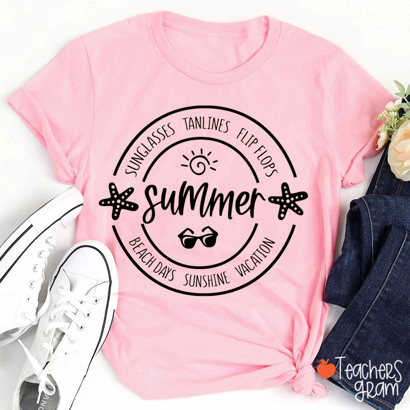 Summer Sunglasses Tanlines Flip Flops Beach Days Sunshine Vacation Teacher T-Shirt