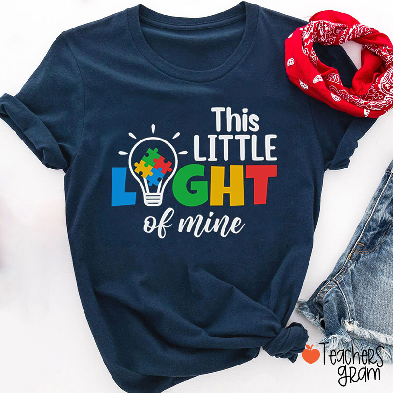This Little Light Of Mine Teacher T-Shirt