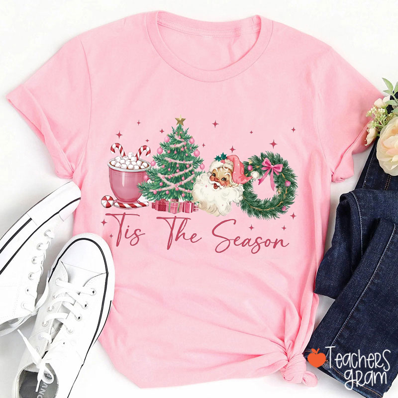Tis The Season Teacher T-Shirt