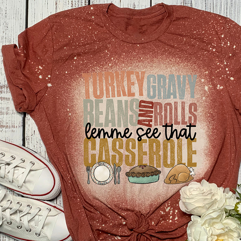 Turkey Gravy Beans And Rolls Let Me See That Casserole Teacher Printed T-Shirt