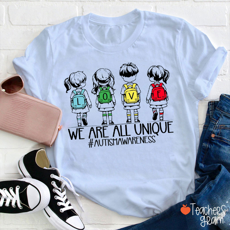 We Are All Unique Autism Awareness Teacher T-Shirt