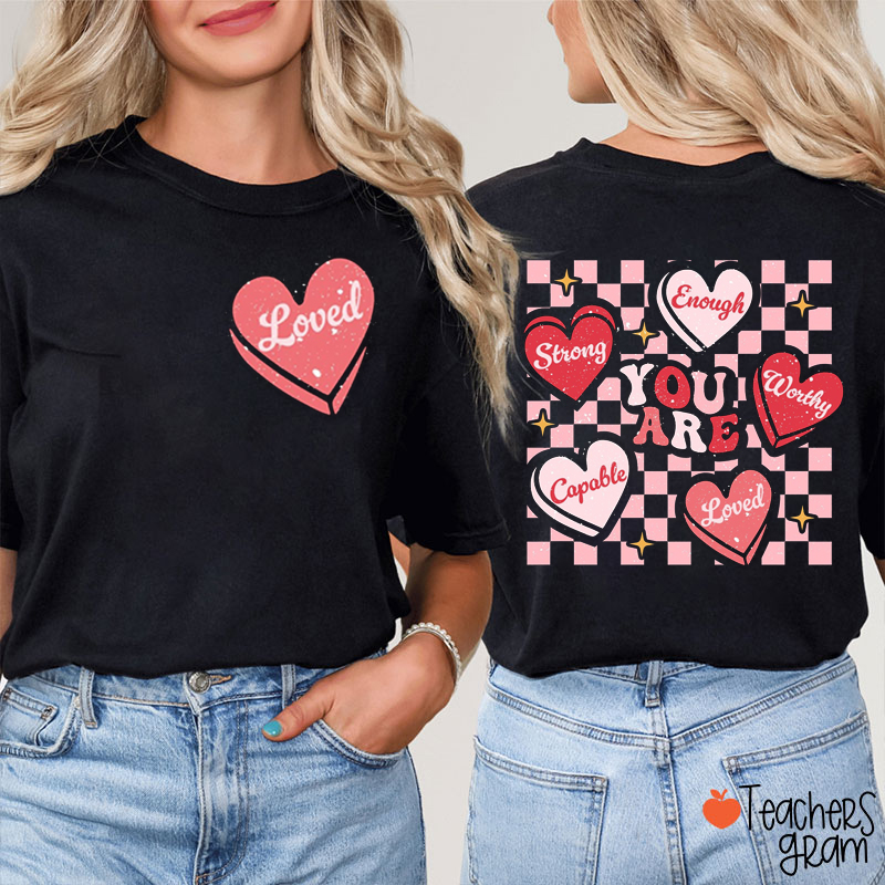 You Are Loved Teacher Two Sided T-Shirt