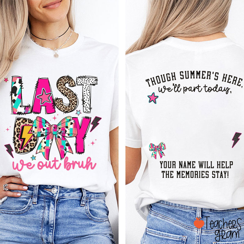 Your Name Will Help The Memories Stay Teacher Two Sided T-Shirt