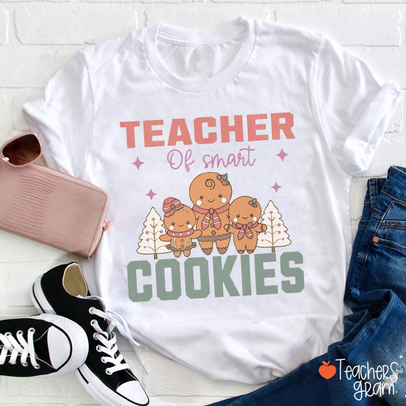 Teacher Of Smart Cookies Teacher T-Shirt