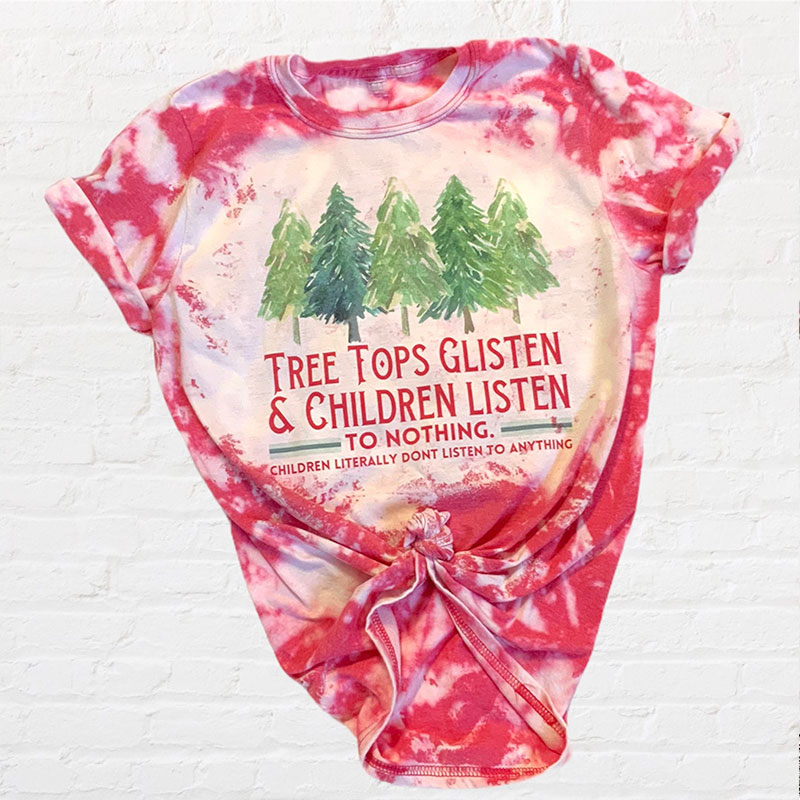 Tree Tops Glisten And Children Listen Teacher Printed T-Shirt