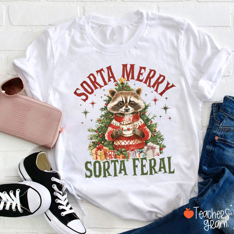 Sorta Merry Sorta Feral Teacher T-Shirt