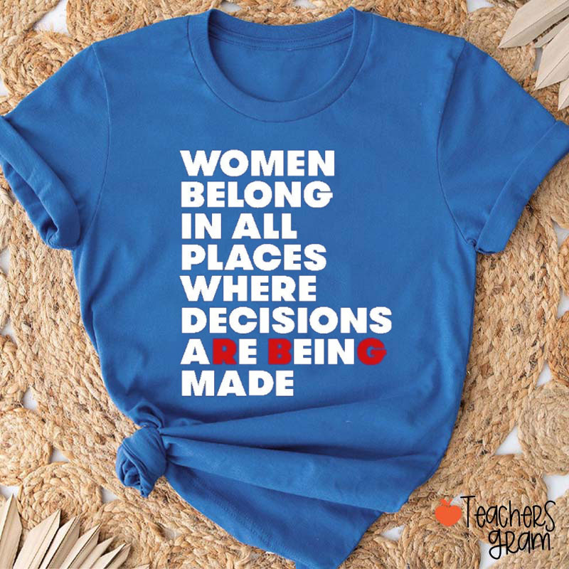 Women Belong In All Places RBG Teacher T-Shirt