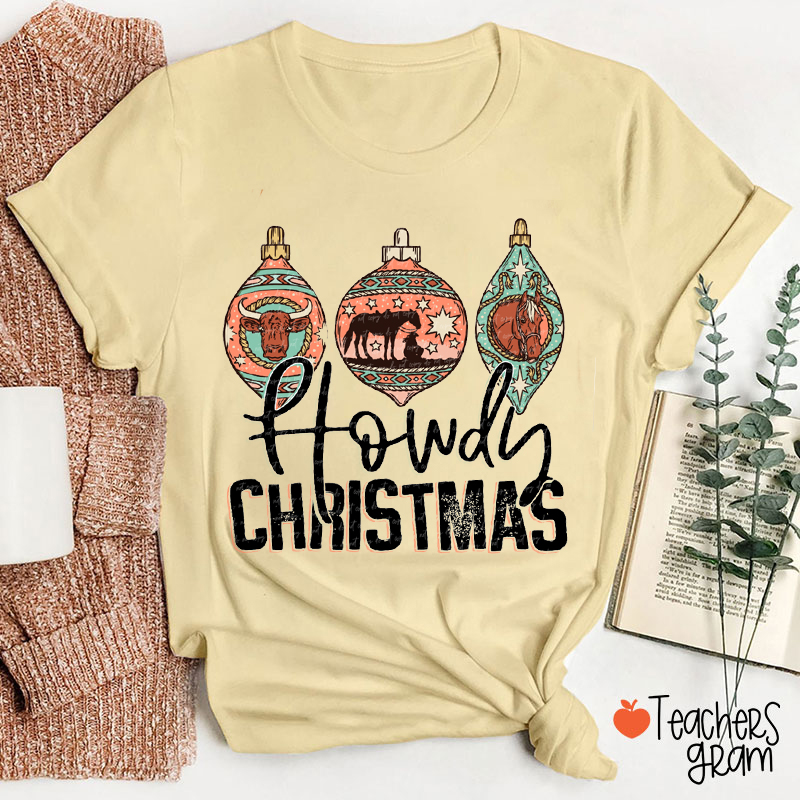 Howdy Christmas Teacher T-Shirt