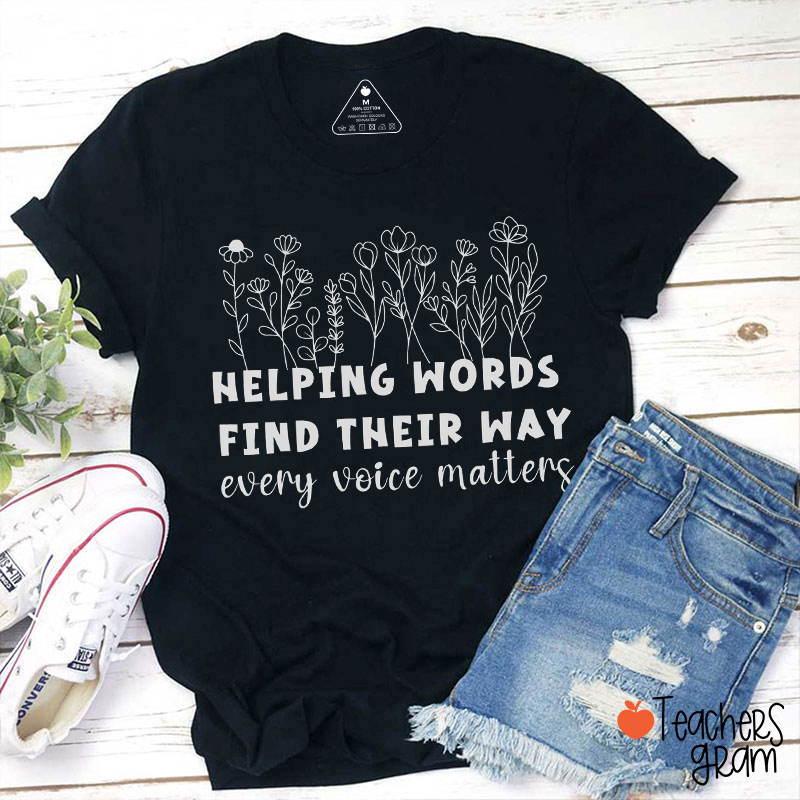 Helping Words Find Their Way Teacher T-Shirt