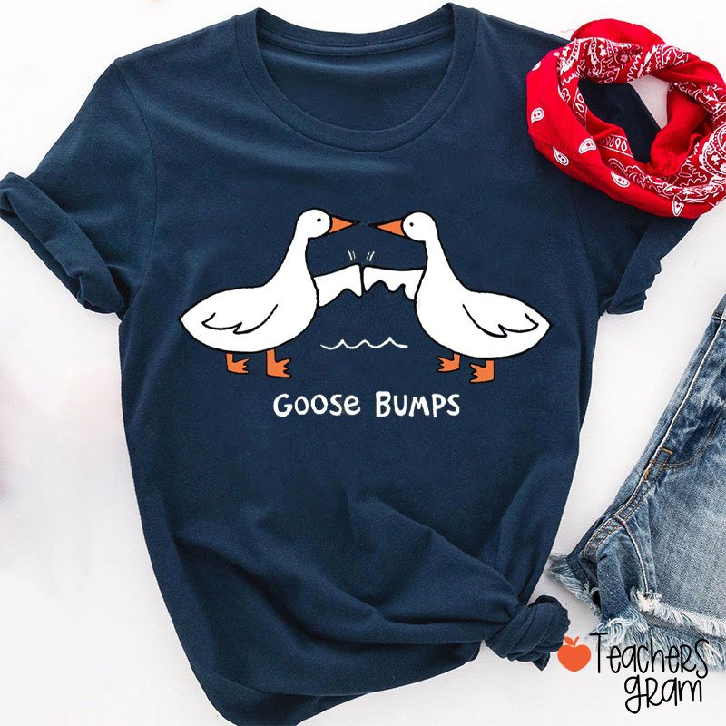 Goose Bumps Teacher T-Shirt