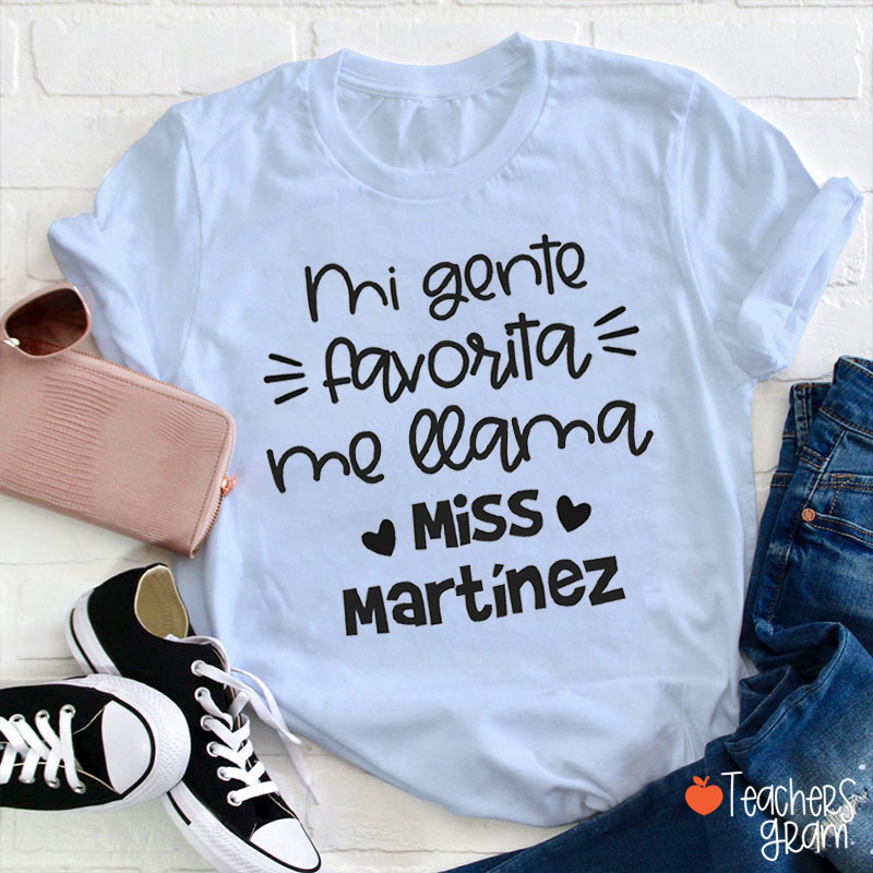 Personalized Mi Gente Favorita Me Llama Teacher T-Shirt