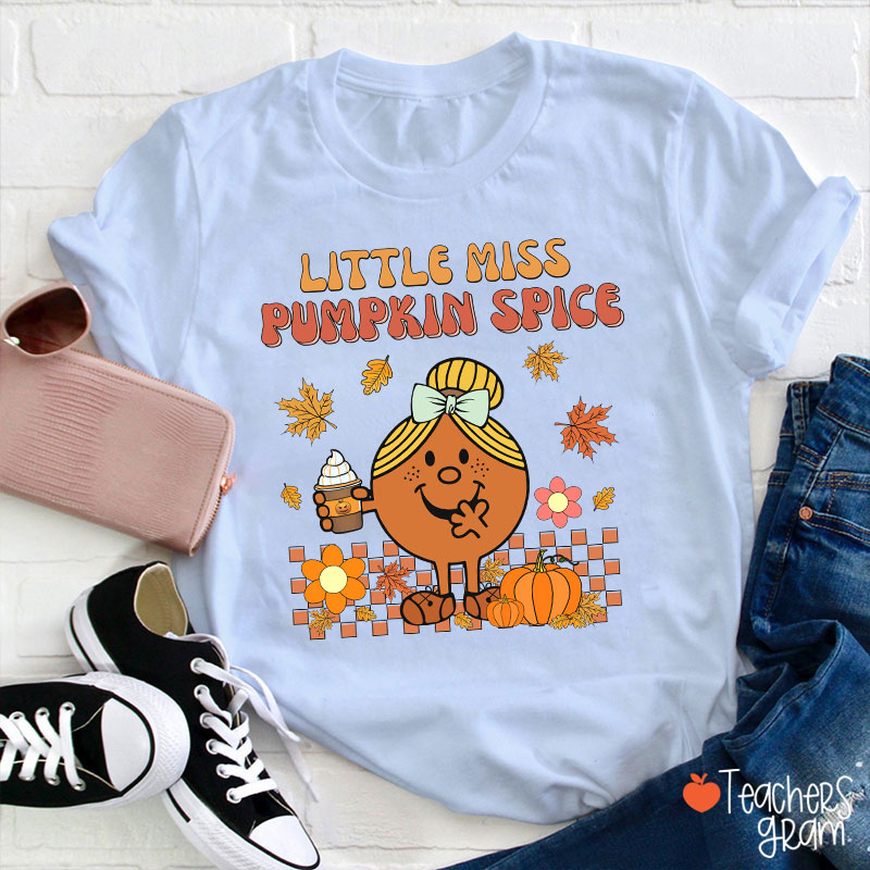 Little Miss Pumpkin Spice Teacher T-Shirt