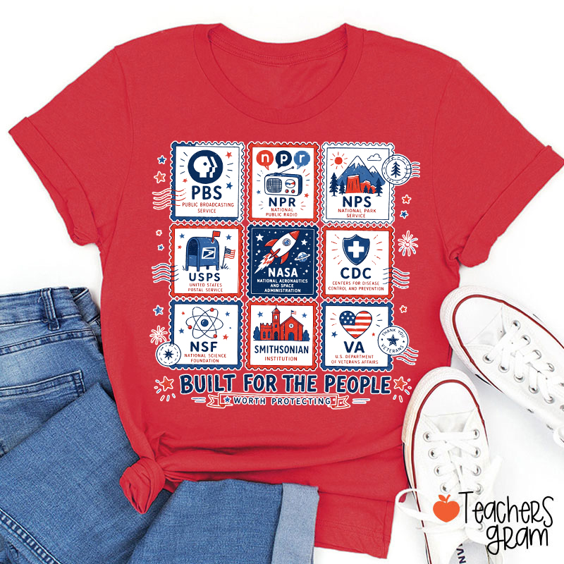 Built For The People Worth Protecting Teacher T-Shirt