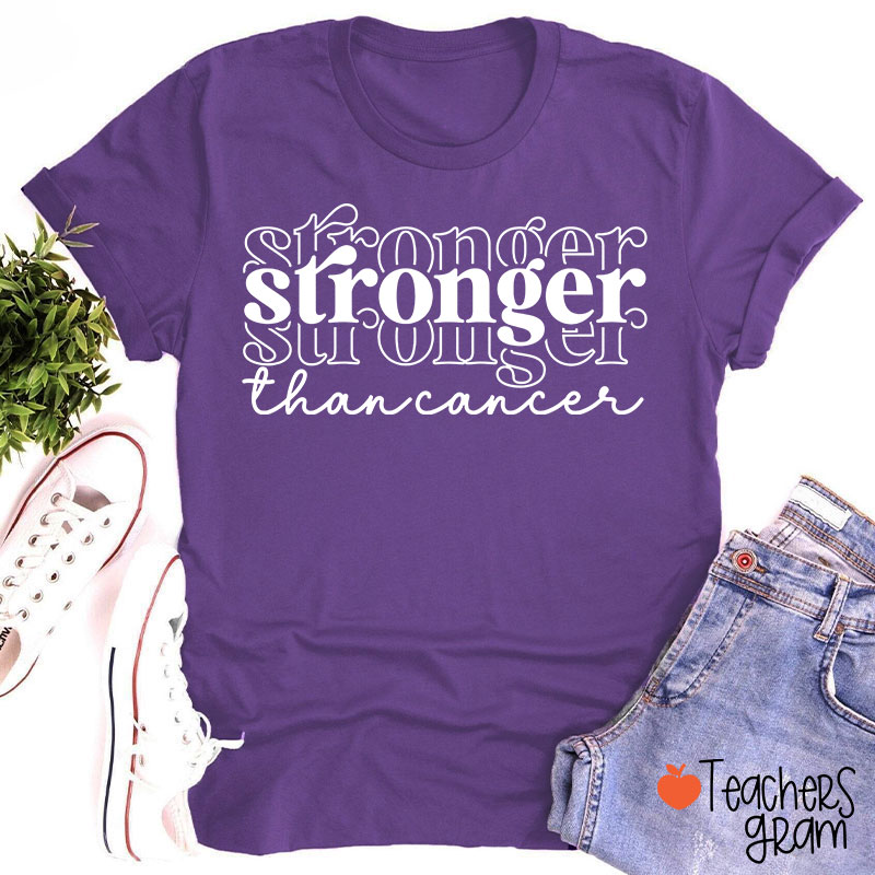 Stronger Than Cancer Teacher T-Shirt