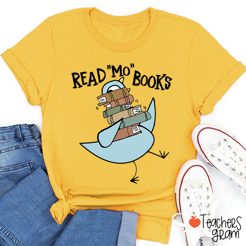 Read Mo Books More Teacher T-Shirt