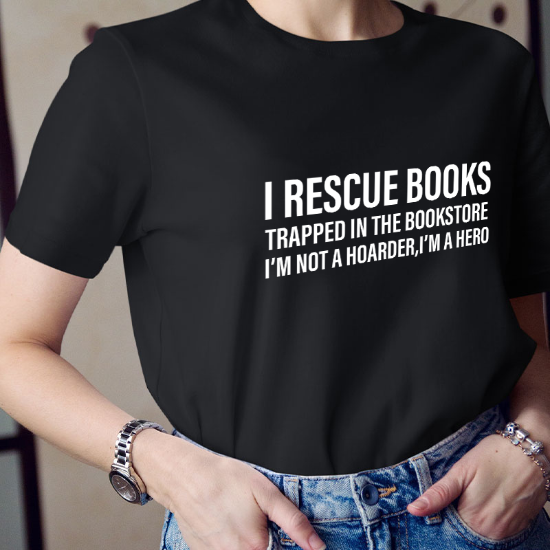 I Rescue Books Teacher T-Shirt