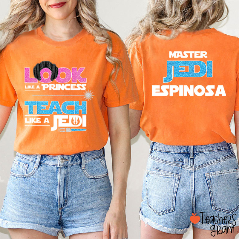 Personalized Name Teach Like A Jedi Teacher Two Sided T-Shirt