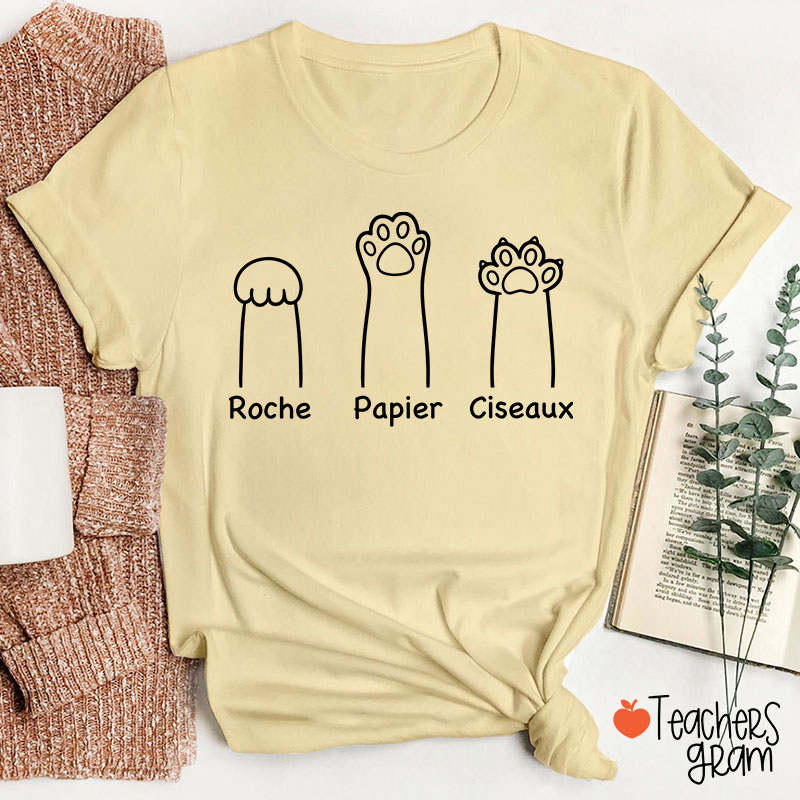 Cat Claws Roche Papier Ciseaux French Teacher T-Shirt