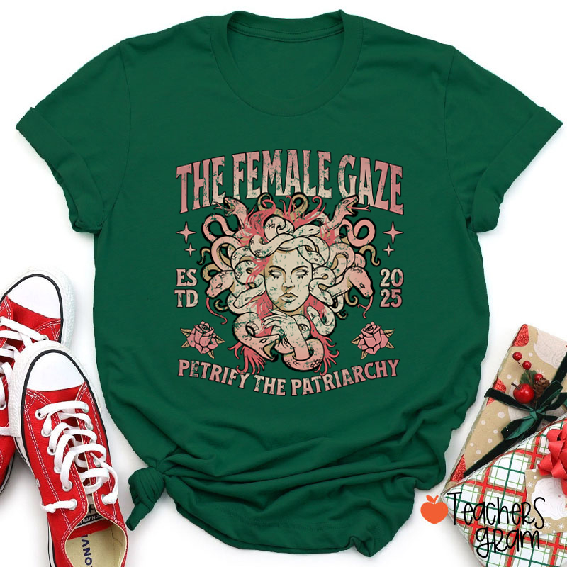 Personalized The Female Gaze Teacher T-Shirt